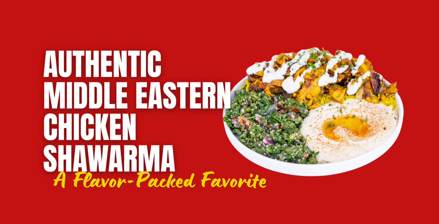 Authentic Middle Eastern Chicken Shawarma